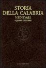 Storia della Calabria medievale. I quadri generali