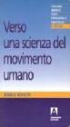 Verso una scienza del movimento umano. Introduzione alla psicocinetica