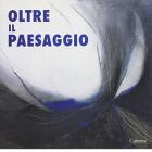 Oltre il paesaggio