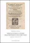 Albrecht D�rer e la teoria delle proporzioni dei corpi umani. In appendice l'edizione del 1591