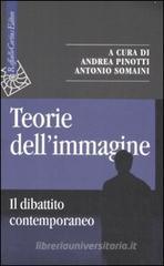 Teorie dell'immagine. Il dibattito contemporaneo Teorie dell'immagine. Il dibattito contemporaneo