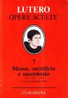 Messa, sacrificio e sacerdozio (1521-1522-1533)