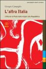 L' altra Italia. Il Rio de la Plata dalle origini alla Repubblica