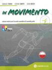 In movimento. Volume unico. Con espansione online. Per le Scuole superiori