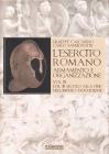 L' esercito romano. Armamento e organizzazione vol.3