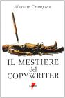 Il mestiere del copywriter. L'arte della scrittura creativa