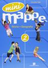 Mini mappe. Storia, geografia. Per la 2� classe elementare
