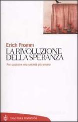 La rivoluzione della speranza. Per costruire una società più umana La rivoluzione della speranza. Per costruire una società più umana