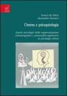 Cinema e psicopatologia. Aspetti psicologici della rappresentazione cinematografica e potenzialit� applicative in psicologia clinica