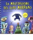 La maledizione del lupo marrano. Con adesivi