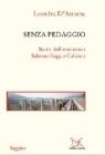 Senza pedaggio. Storia dell'autostrada Salerno-Reggio Calabria