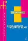 Come costruire un business plan. Per le Scuole superiori. Con floppy disk