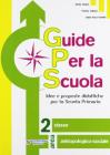 Guide per la scuola. Classe antropologico-sociale vol.2