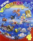 Www.vacanze.blu. Con Narrativa. Per la 4� classe elementare