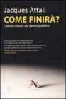 Come finir�? L'ultima chance del debito pubblico