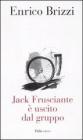 Jack Frusciante � uscito dal gruppo