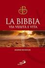 La Bibbia. Via verit� e vita