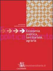 Economia politica territoriale e agraria. Per le Scuole superiori