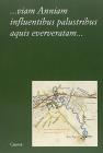 Viam anniam influentibus palustribus aquis eververatam... Tradizione, mito, storia e katastroph� di una strada romana