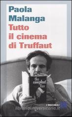 Tutto il cinema di Truffaut Tutto il cinema di Truffaut