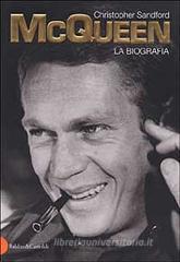 McQueen. La biografia McQueen. La biografia