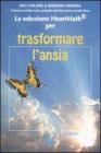 La soluzione Heartmath� per trasformare l'ansia