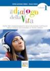 Dialogo della vita. Testo per l'insegnamento della religione cattolica. Con espansione online. Per la Scuola media vol.1