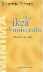 Una ikea di università. Alla prova dei fatti Una ikea di università. Alla prova dei fatti