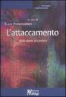 L' attaccamento. Dalla teoria alla pratica