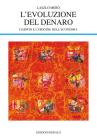 L' evoluzione del denaro. Darwin e l'origine dell'economia