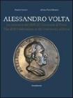 Alessandro Volta. Le onoranze del 1878 all'Universit� di Pavia. Catalogo della mostra. Ediz. italiana e inglese