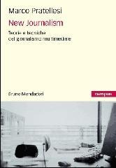 New journalism. Teorie e tecniche del giornalismo multimediale