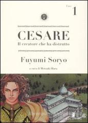 Cesare. Il creatore che ha distrutto vol.1 Cesare. Il creatore che ha distrutto vol.1