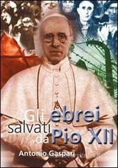 Gli ebrei salvati da Pio XII