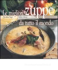 Le migliori zuppe da tutto il mondo