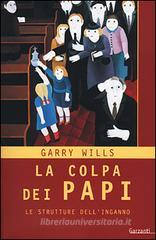 La colpa dei papi. Le strutture dell'inganno