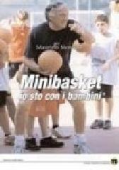 Minibasket. Io sto con i bambini Minibasket. Io sto con i bambini