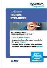 4 TFA. Indirizzo lingua straniera. Inglese. Per l'ammissione al tirocinio formativo attivo. Con software di simulazione 4 TFA. Indirizzo lingua straniera. Inglese. Per l'ammissione al tirocinio formativo attivo. Con software di simulazione