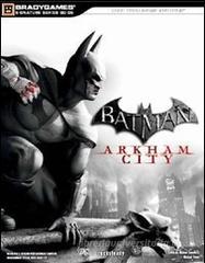 Batman. Arkham city. Guida strategica ufficiale