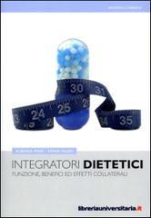 Integratori dietetici. Funzioni, benefici ed effetti collaterali. eBook