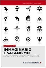 Immaginario e satanismo. Nuovi percorsi di identit� giovanile. eBook