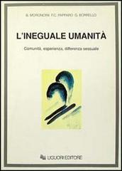 L' ineguale umanità. Comunità, esperienza, differenza sessuale L' ineguale umanità. Comunità, esperienza, differenza sessuale
