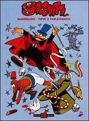 Mandrago! Pipipi a parlachiaro! Mandrago! Pipipi a parlachiaro!
