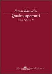 Qualcosapertutti. Collage degli anni '60