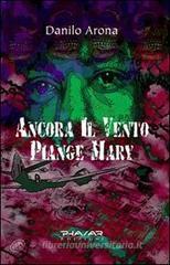 Ancora il vento piange Mary