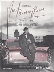 Fred Buscaglione. I giorni di Fred. Con DVD Fred Buscaglione. I giorni di Fred. Con DVD