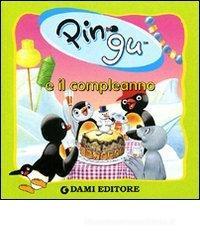 Pingu e il compleanno Pingu e il compleanno