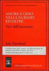 Amore e odio nella nursery ed oltre. Voci dall'inconscio