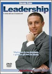 Videocorso di leadership. Migliorare la tua sicurezza e guidare gli altri da leader carismatico. DVD