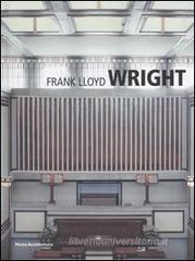 Frank Lloyd Wright Frank Lloyd Wright